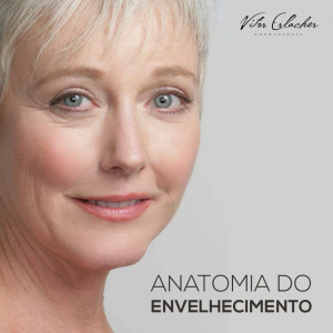 Read more about the article A anatomia do envelhecimento